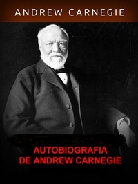 Abbildung von: Autobiografia de Andrew Carnegie (Traduzido) - Stargatebook