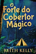 Cover: O Forte do Cobertor M&aacute;gico - Next Chapter Circle
