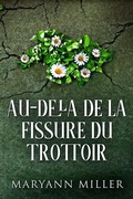 Cover: Au-del&agrave; De La Fissure Du Trottoir - Next Chapter Circle