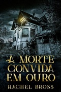 Cover: A morte convida em ouro - Next Chapter