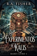 Cover: Os Experimentos Kalis - Next Chapter