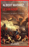 Cover: Le dix ao&ucirc;t - &Eacute;ditions Synapses