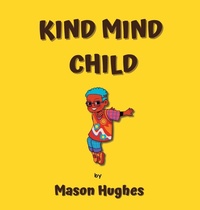 Enlarge image Cover: Kind Mind Child - Hueschild