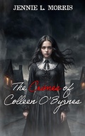 Cover: The Crimes of Colleen O'Byrnes - By Quill and Lantern Publishing