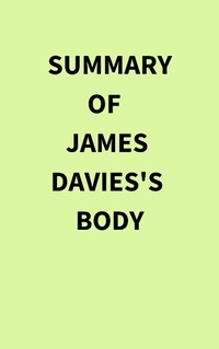 Abbildung von: Summary of James Davies's Body - IRB Media