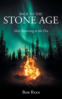 Enlarge image Cover: Back to the Stone Age - WestBow Press