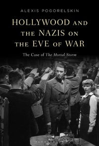 Abbildung von: Hollywood and the Nazis on the Eve of War - Bloomsbury Publishing USA