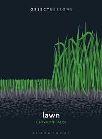 Enlarge image Cover: Lawn - Bloomsbury Academic USA