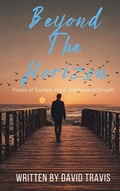 Cover: Beyond the Horizon (Poems of Triumph, Hope, and Personal Growth - Veritas Ink and Press