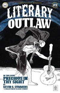 Enlarge image Cover: Literary Outlaw #2 - Literary Outlaw Press
