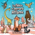 Cover: La Fable du Renard Affam? - Little Reader Publishing