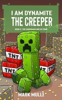Enlarge image Cover: I Am Dynamite The Creeper Book 2 - Mark Mulle