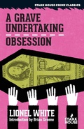 Cover: A Grave Undertaking / Obsession - Stark House Press