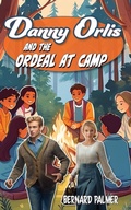 Cover: Danny Orlis and the Ordeal at Camp - Aneko Press Youth