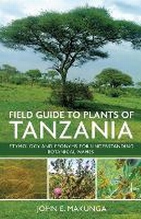 Abbildung von: Field Guide to Plants of Tanzania Etymology and Eponyms for Understanding Botanical Names - White Falcon Publishing
