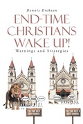 Cover: End-Time Christians Wake Up! - Christian Faith Publishing