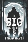 Cover: The Big Bigfoot Book - Free Reign Publishing
