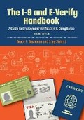 Cover: The I-9 and E-Verify Handbook - Alan House Publishing