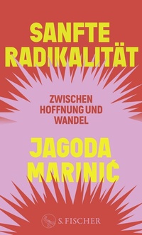 Abbildung von: Sanfte Radikalität - S. Fischer