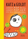 Cover: Iggy Pop hin, Iggy Pop her. Ich will Radieschen! - Edition Moderne