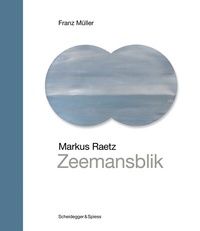 Enlarge image Cover: Markus Raetz - Zeemansblik - Scheidegger & Spiess