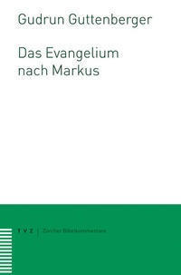Abbildung von: Das Evangelium nach Markus - Theologischer Verlag Zürich