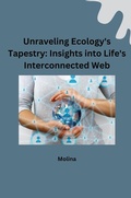 Cover: Unraveling Ecology's Tapestry: Insights into Life's Interconnected Web - tredition