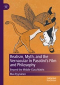 Cover: Realism, Myth, and the Vernacular in Pasolini's Film and Philosophy - Palgrave Macmillan