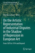 Cover: On the Artistic Representation of Industrial Disputes in the Shadow of Repression in European Art - Springer