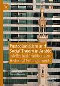 Cover: Postcolonialism and Social Theory in Arabic - Palgrave Macmillan