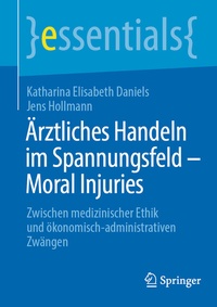 Abbildung von: Ärztliches Handeln im Spannungsfeld - Moral Injuries - Springer