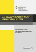Cover: Aktuelles Vergaberecht 2024 / March&eacute;s publics 2024 - Schulthess Juristische Medien