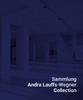Cover: Sammlung Andra Lauffs-Wegner / Collection Andra Lauffs-Wegner - K&ouml;nig, Walther
