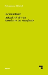Abbildung von: Preisschrift über die Fortschritte der Metaphysik - Meiner