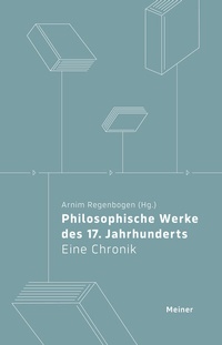 Bild vergrößern Bild: Philosophische Werke des 17. Jahrhunderts - Meiner
