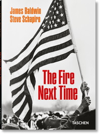 Abbildung von: James Baldwin. Steve Schapiro. The Fire Next Time - TASCHEN