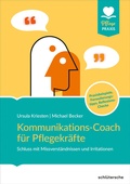 Cover: Kommunikations-Coach f&uuml;r Pflegekr&auml;fte - Schl&uuml;tersche