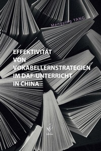 Abbildung von: Effektivität von Vokabellernstrategien im DaF-Unterricht in China - Iudicium