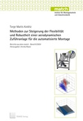 Cover: Methoden zur Steigerung der Flexibilit&auml;t und Robustheit einer aerodynamischen Zuf&uuml;hranlage f&uuml;r die automatisierte Montage - TEWISS