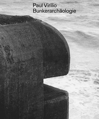 Bild vergrößern Bild: Paul Virilio: Bunker-Archäologie - Spector Books