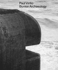 Bild: Paul Virilio: Bunker Archeology - Spector Books