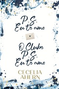 Cover: Kit P.S. Eu te amo + O Clube P.S. Eu te amo - HarperCollins Brasil