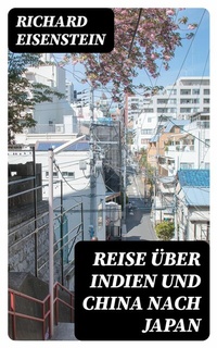 Abbildung von: Reise über Indien und China nach Japan - DigiCat