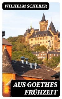 Enlarge image Cover: Aus Goethes Frühzeit - DigiCat