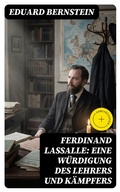 Cover: Ferdinand Lassalle: Eine W&uuml;rdigung des Lehrers und K&auml;mpfers - DigiCat