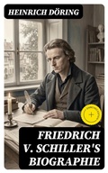Cover: Friedrich v. Schiller's Biographie - DigiCat