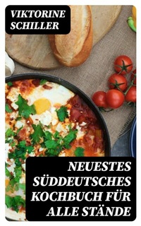 Abbildung von: Neuestes Süddeutsches Kochbuch für alle Stände - DigiCat
