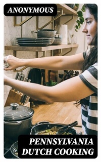 Abbildung von: Pennsylvania Dutch Cooking - DigiCat
