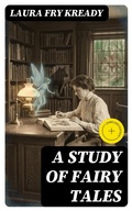 Cover: A Study of Fairy Tales - DigiCat