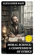 Cover: Moral Science; a Compendium of Ethics - DigiCat